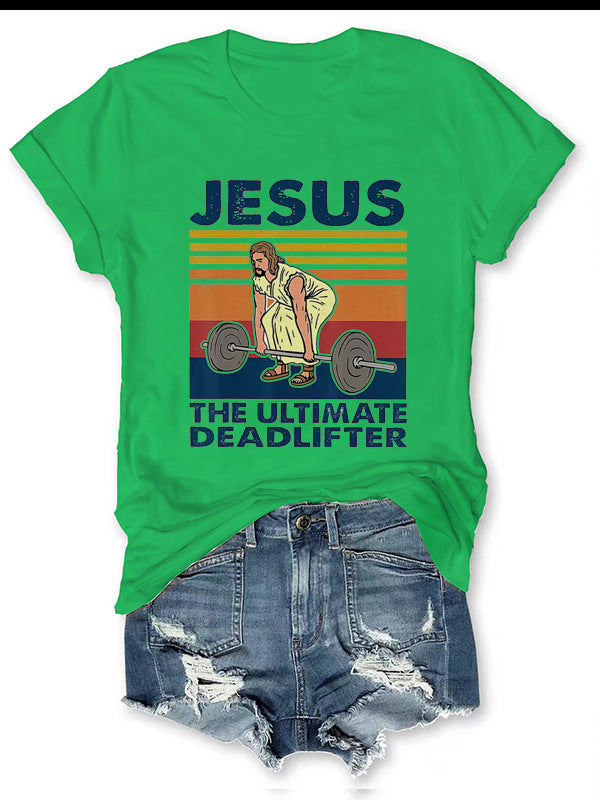 Jesus, The Ultimate Deadlifter