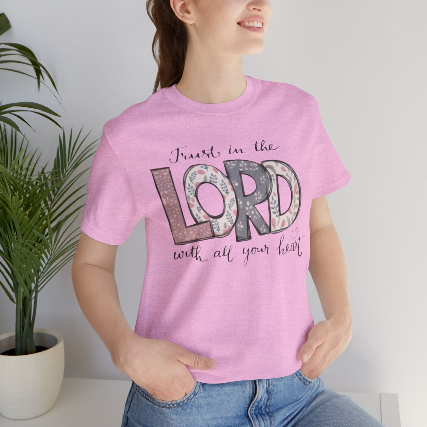 Trust In The Lord Tee