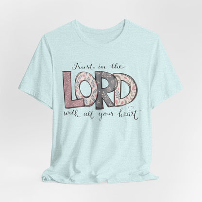 Trust In The Lord Tee