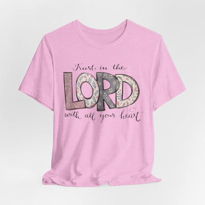 Trust In The Lord Tee