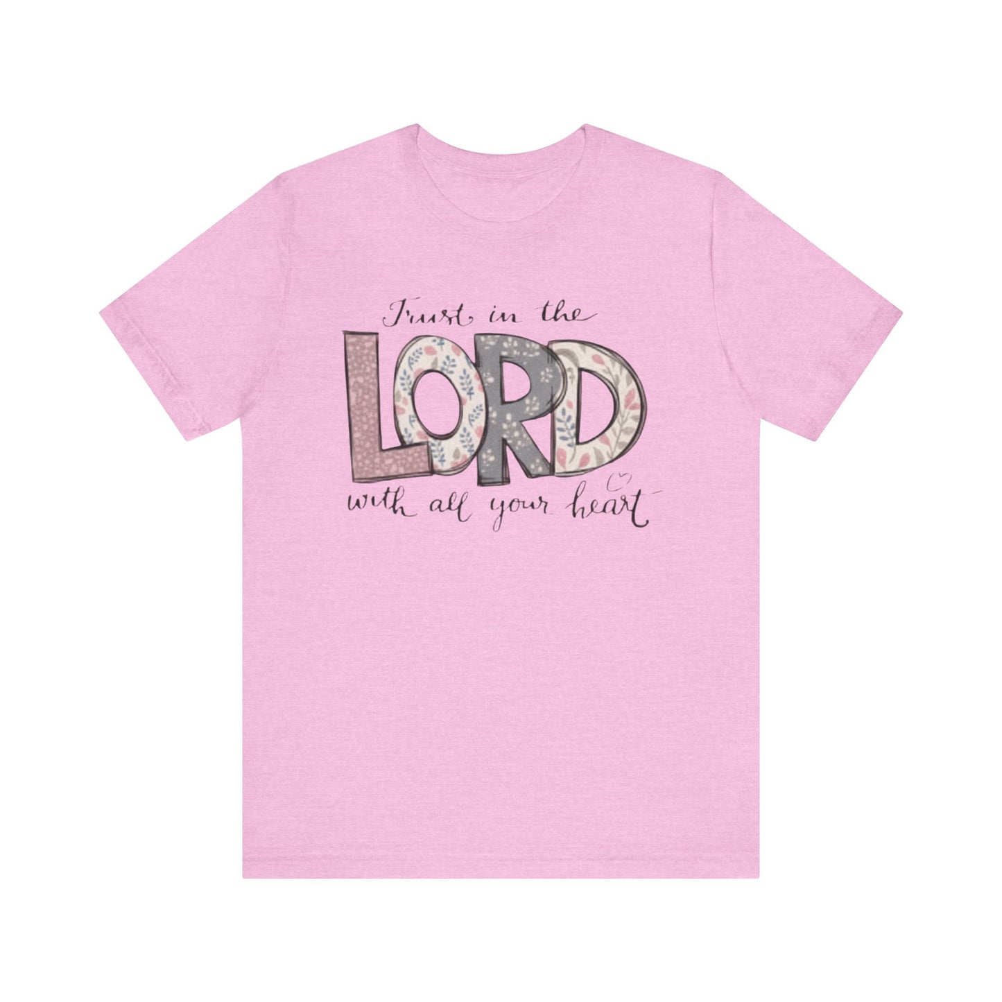 Trust In The Lord Tee