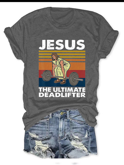 Jesus, The Ultimate Deadlifter