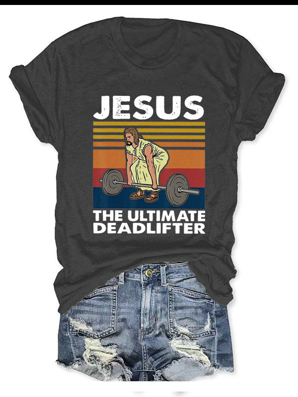 Jesus, The Ultimate Deadlifter