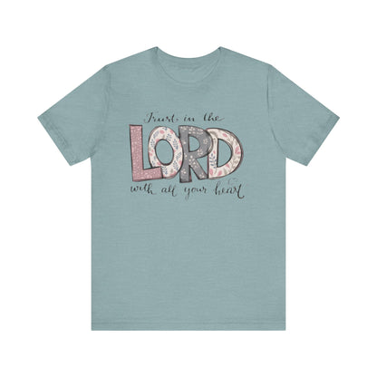 Trust In The Lord Tee