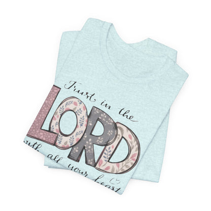 Trust In The Lord Tee