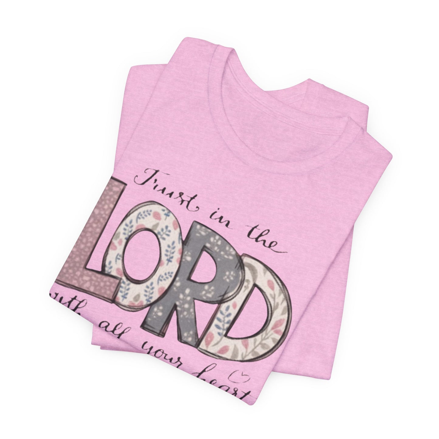 Trust In The Lord Tee