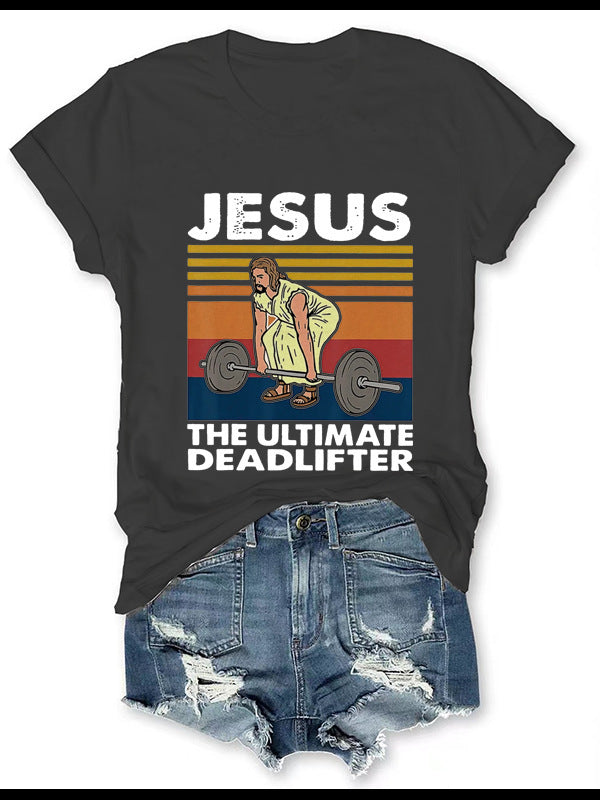 Jesus, The Ultimate Deadlifter