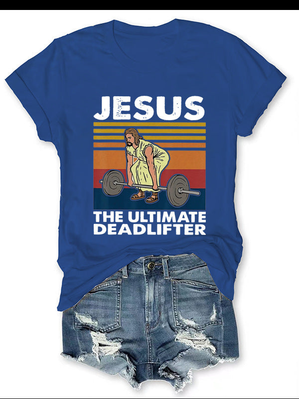 Jesus, The Ultimate Deadlifter